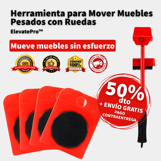 ElevatePro™ – Mueve Muebles Pesados Sin Esfuerzo ni Daños